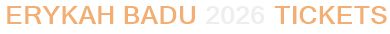 Erykah Badu 2026 Tickets